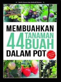 Membuahkan 44 Tanaman Buah Dalam Pot [ kelas 7-8-9 ]