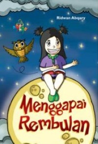 Menggapai Rembulan [kelas 7-8-9]