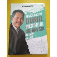 Menjelajah Dunia, Mendidik Indonesia [ kelas 7-8-9 ]