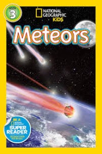 National Geographic Kids Meteors [ kelas4-5-6 ]