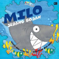 Milo Sedang Bosan [Kelas 1-2-3]