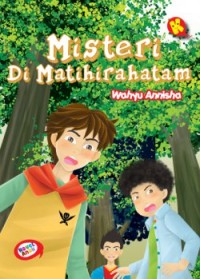 Misteri di Matihirahatam [ kelas 7-8-9 ]