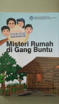 Petualangan Four-Tune Empat Detektif Cilik Misteri Rumah di Gang Buntu [ kelas4-5-6 ]