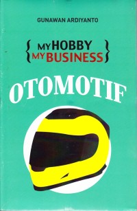 My Hobby My Business : Otomotif [ kelas 7-8-9 ]