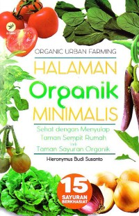 Organic Urban Farming Halaman Organik Minimalis [ kelas 7-8-9 ]