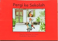 Pergi ke Sekolah [Buku Berjenjang - A5]