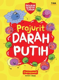 Pasukan Pelindung Tubuh : Prajurit Darah Putih [kelas 4-5-6]