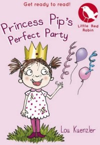 Get Ready to Read-Princess Pip's Perfect Party [ kelas 4-5-6 ]