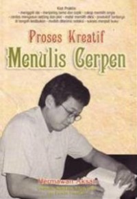 Proses Kreatif Menulis Cerpen [ kelas 7-8-9 ]