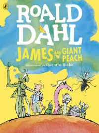 Roald Dahl James and the Giant Peach [kelas 7-8-9]