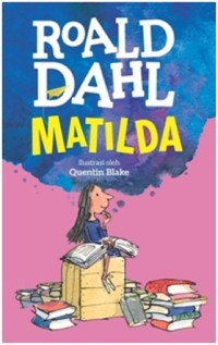 Roald Dahl Matilda [kelas 7-8-9]