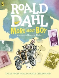 Roald Dahl More About Boy [kelas 7-8-9]