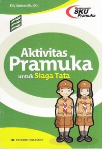 SKU Pramuka : Aktivitas Pramuka untuk Siaga Tata