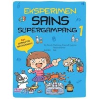 Eksperimen Sains Supergampang 1 [kelas 4-5-6]