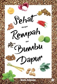 Sehat dengan Rempah dan Bumbu Dapur [ kelas 7-8-9 ]