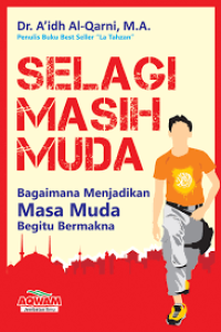 Selagi Masih Muda [ kelas 7-8-9 ]