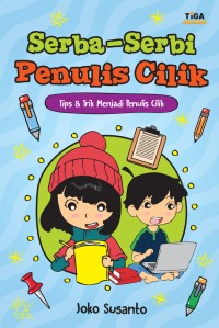 Serba - Serbi Penulis Cilik [ kelas 4-5-6 ]