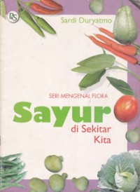 Seri Mengenal Flora-Sayuran di Sekitar Kita [ kelas 7-8-9 ]