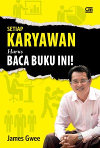 Setiap Karyawan Harus Baca Buku Ini! [ kelas 7-8-9 ]