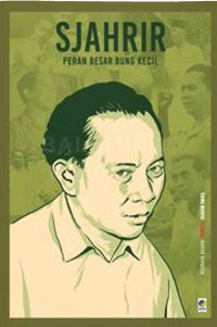 Sjahrir: Peran Besar Bung Kecil [ kelas 7-8-9 ]