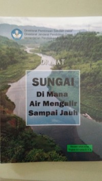 Sungai di Mana Air Mengalir Sampai Jauh [ kelas4-5-6 ]