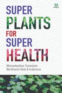 Super Plants For Super Health [ kelas 7-8-9 ]