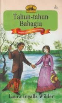 Tahun-Tahun Bahagia [ kelas 7-8-9 ]