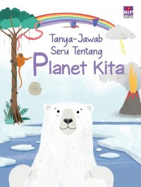 Tanya - Jawab Seru Tentang Planet Kita [kelas 4-5-6]