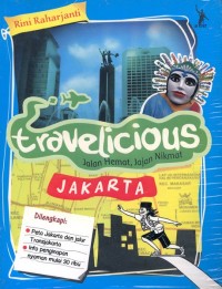 Travelicious Jalan Hemat - Jajan Nikmat Jakarta [ kelas 7-8-9 ]