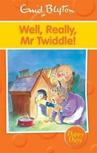 Well - Really - Mr Twiddle! [kelas 7-8-9]