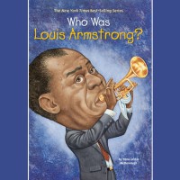 Who Was Louis Armstrong [kelas 7-8-9]