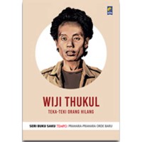 Wiji Thukul-Teka-Teki Orang Hilang [ kelas 7-8-9 ]