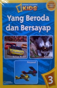 National Geographic Kids Yang Beroda dan Bersayap [ kelas4-5-6 ]