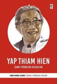 Yap Thiam Hien-Sang Pendekar Keadilan [ kelas 7-8-9 ]