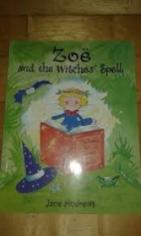 Zoe and the Witches Spell [Kelas 1-2-3]