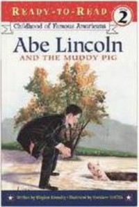 Abe Lincoln and the Muddy Pig[kelas 4-5-6]