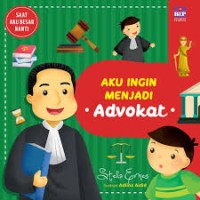 Aku Ingin Menjadi Advokat [kelas 1-2-3]