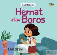 Aku Memilih : Hemat Atau Boros [kelas 1-2-3]