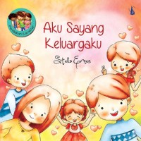 Aku Sayang Keluarga [kelas 4-5-6]