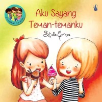 Aku Sayang Teman -temanku [ kelas 1-2-3 ]