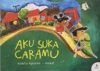 Aku Suka Caramu [ kelas 1-2-3 ]