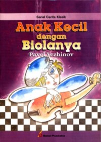 Anak Kecil dengan Biolanya [kelas 7-8-9]