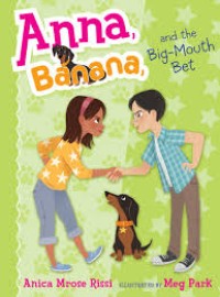 Anna - Banana - and the Big - Mouth Bet[kelas 4-5-6]