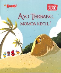 Si Kumbi Ayo Terbang Momoa Kecil! [ kelas1-2-3 ]