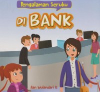 Pengalaman Seruku : Di Bank [ kelas 1-2-3 ]