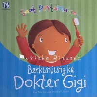 Saat Pertamaku Berkunjung ke Dokter Gigi [kelas 1-2-3]