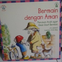 Bermain dengan Aman ( Panduan Anak agar Aman Saat Bermain) (Agama Kristen ) [ kelas 4-5-6]