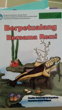 Berpetualang Bersama Remi [kelas 4-5-6]