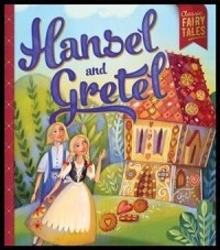 Classic Fairy Tales : Hansel and Gretel [Kelas 1-2-3]