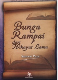 Bunga Rampai dari Hikayat Lama [ kelas 7-8-9 ]